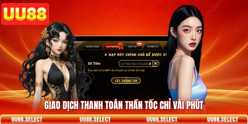 Giao dịch thanh toán thần tốc chỉ vài phút