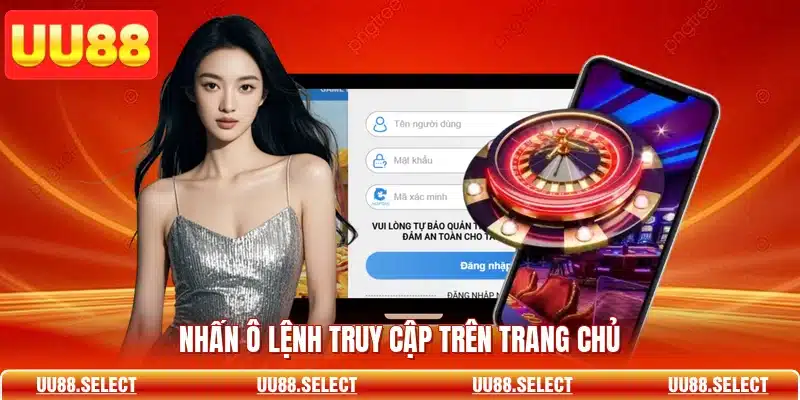 Nhấn ô lệnh truy cập trên trang chủ