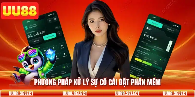 Phương pháp xử lý sự cố cài đặt phần mềm