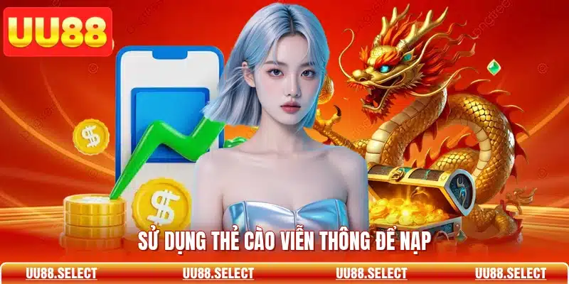 Sử dụng thẻ cào viễn thông để nạp