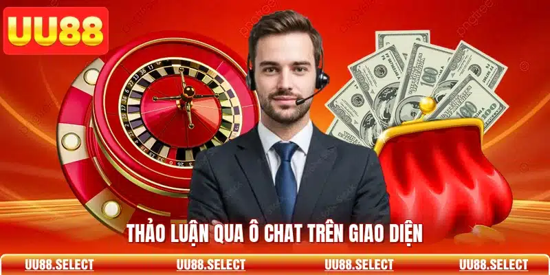Thảo luận qua ô chat trên giao diện