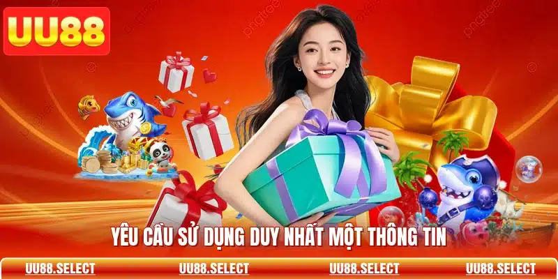 Yêu cầu sử dụng duy nhất một thông tin